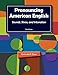 Pronouncing American English: Sounds, Stress, and Intonation