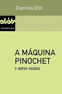 Livro A máquina Pinochet e outros ensaios (Peixe-elétrico Ensaios)