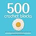 500 Crochet Blocks
