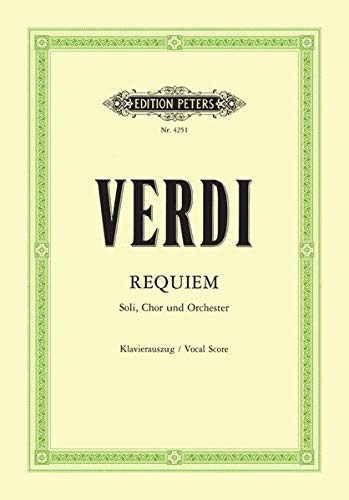 Missa da Requiem for four Solo Voices, Chorus and Orchestra (Vocal Score) by Giuseppe Verdi