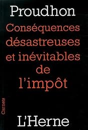 Conséquences désastreuses et inévitables de l'impôt