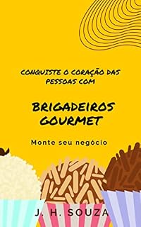 Livro Conquiste o coração das pessoas com brigadeiros gourmet