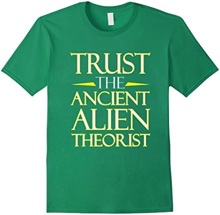 Men's FUNNY TRUST THE ANCIENT ALIEN THEORIST T-SHIRT I Believe Large Kelly Green