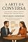 Livro A Arte da Conversa: Como Iniciar, Conduzir e Manter Diálogos Que Conectam Pessoas: Precisamos Conversar: O Guia Definitivo para Conversas Inteligentes e Agradáveis