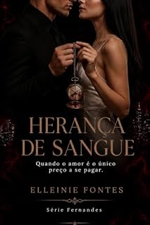 Livro Herança de Sangue : Quando o amor é o único preço a se pagar (Série Fernandes Livro 2)