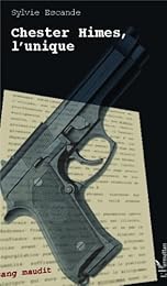 Chester Himes, l'unique