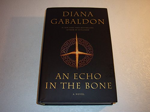 An Echo in the Bone: A Novel (Outlander) By Diana Gabaldon