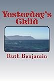Yesterday's Child by Ruth Benjamin