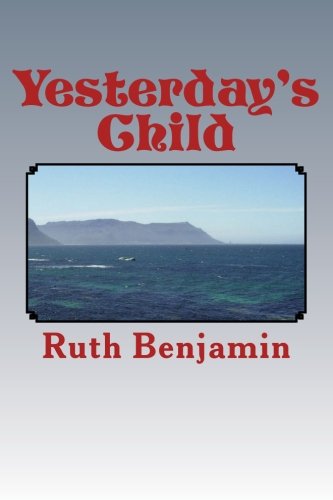 Yesterday's Child by Ruth Benjamin