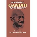 Mohandas K. Gandhi, Autobiography: The Story of My Experiments with Truth