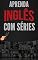 Livro Aprenda Inglês com Séries