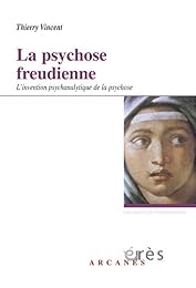 La  psychose freudienne