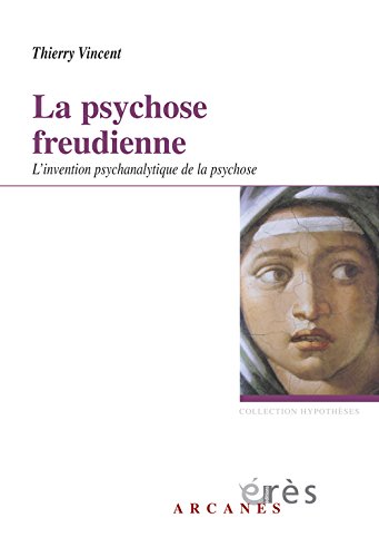 La  psychose freudienne