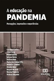 Livro A educação na pandemia: percepções, impressões e experiências