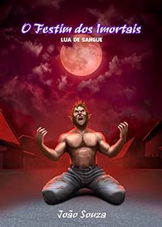 Livro O Festim dos Imortais: Lua de Sangue (Livro 2)