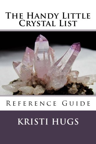 The Handy Little Crystal List Reference Guide