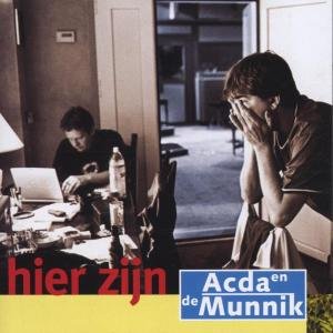 Acda En De Munnik - Hier Zijn//live Met Het Metropole - Zortam Music