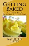 Getting Baked: A Cannabis Cookbook by