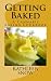 Getting Baked: A Cannabis Cookbook by
