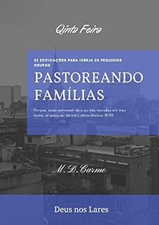 Livro Pastoreando Família: Edificação de (Quinta Feira) (4 Livro 7)