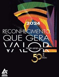 Livro Reconhecimento que Gera Valor: Prêmio Aberje 2024
