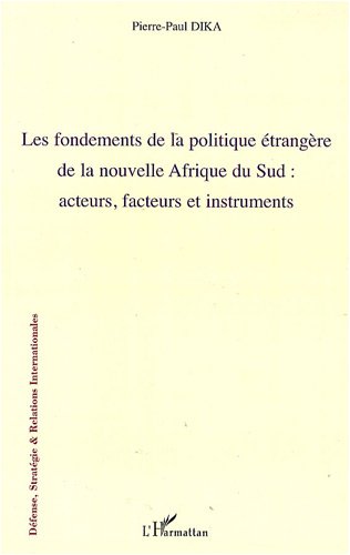 Les  fondements de la politique étrangère de la nouvelle Afrique du Sud