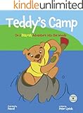 Teddy's Camp: On a Bearish Adventure into the Woods: (Teddy's First Time Away from Home) (TeddyTracks Book 2)