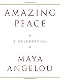 Amazing Peace: A Christmas Poem by Angelou, Maya (December 1, 2005) Hardcover