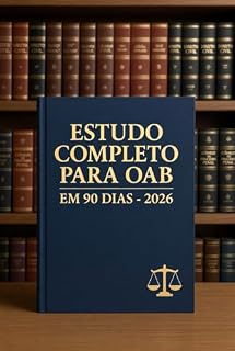 Livro Estudo Completo para OAB em 90 Dias - 2026 (Coleção Doutrina Jurídica para OAB 1ª Fase - 2026 Livro 6)