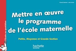 Mettre en oeuvre le programme de l'école maternelle