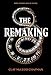 The Remaking: A Novel