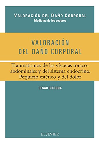 Valoración del daño corporal. Traumatismos (Spanish Edition)