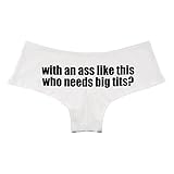with an Ass Like This Who Needs Big Tits Funny