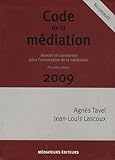 Code de la médiation : Annoté et commenté pour l'orientation de la médiation by 