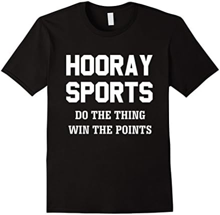 Mens Hooray Sports Do the Thing, Win the Points Funny T-Shirt Large Black