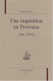 Une  inquisition en Provence