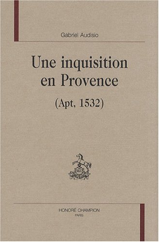 Une  inquisition en Provence