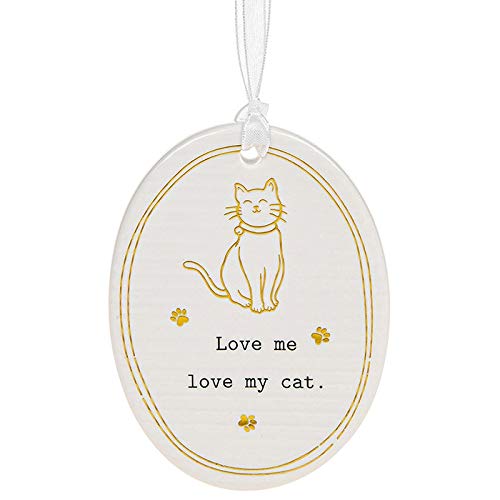 Thoughtful Words Oval Cat Hanging Sentiment - Love Me Love My Cat