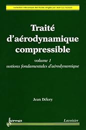 Traité d'aérodynamique compressible