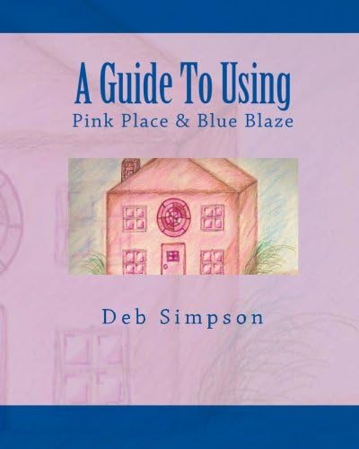 A Guide to Using Pink Place & Blue Blaze: Teacher's Guide with Copyright Free Illustrations
