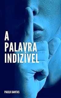 Livro A Palavra Indizível: Com índice ativo