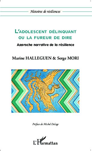 L' adolescent délinquant ou La fureur de dire