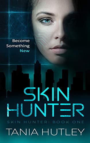 Skin Hunter Skin Hunter Series Book 1 - 