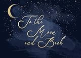 To the Moon and Back: Celestial Themed Guest Book | For Bridal and Baby Showers, Weddings and Celebrations | 250 guests and their messages by Vintage Light Press