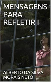 Livro MENSAGENS PARA REFLETIR I