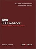 2016 Stocks, Bonds, Bills, and Inflation (SBBI) Yearbook