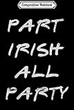 Paperback Composition Notebook: Hybrid St.Patrick's part Irish all party  Journal/Notebook Blank Lined Ruled 6x9 100 Pages Book