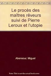 Le  procès des maîtres rêveurs