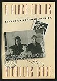 A Place for Us : Eleni's Family in America, Gage, Nicholas, 0395455170