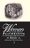 Women and Playwriting in Nineteenth-Century Britain by Tracy C. Davis, Ellen Donkin
